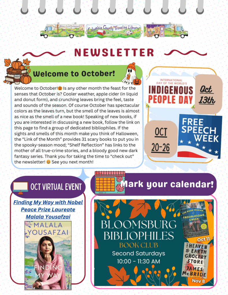 October newsletter from Columbia County Traveling Library featuring fall-themed graphics, new book recommendations, upcoming events like Indigenous People Day (Oct 13), Free Speech Week (Oct 20–26), a virtual talk with Malala Yousafzai, and the Bloomsburg Bibliophiles Book Club meetings