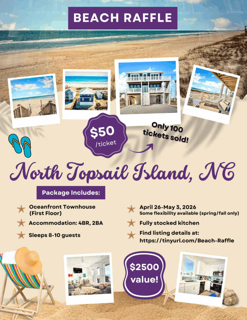 Promotional flyer for a Beach Raffle benefiting the library, featuring scenic beach and ocean photos of North Topsail Island, North Carolina. Main text highlights: $50 per ticket, only 100 tickets sold! Prize: One-week stay (April 26–May 3, 2026, with some flexibility in spring or fall) in an oceanfront townhouse (first floor) that sleeps 8–10 guests. Accommodation includes 4 bedrooms, 2 bathrooms, and a fully stocked kitchen. Prize value: $2,500. Listing details at: https://tinyurl.com/Beach-Raffle . Images show the beach, exterior of the townhouse, and interior shots including a living room and kitchen. Decorative elements include seashells, flip-flops, a beach chair with a hat, and starfish icons throughout. Color scheme features sand tones, purple, and turquoise accents.