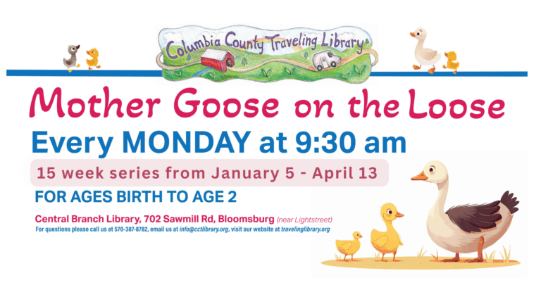 Flyer for Mother Goose on the Loose program. Mondays at 9:30 at Central Branch from Jan. 5-Apr. 13